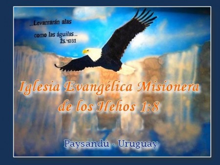 Iglesia de los Hechos 1:8                   - Barrio San Felix, Ciudad de  Paysandú,  República Oriental del Uruguay -